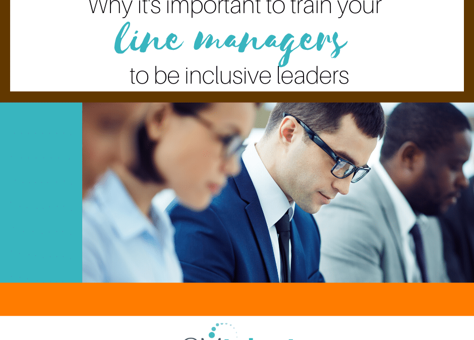 Why it’s important to train your line managers to be inclusive leaders